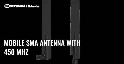 MOBILE SMA ANTENNA WITH 450 MHZ