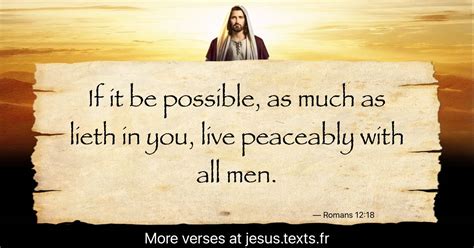 A Quote From Jesus Christ If It Be Possible As Much As Lieth In You