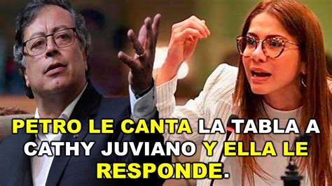 PETRO LE CANTA LA TABLA A CATHY JUVINAO POR DEFENDER LAS EPS YouTube