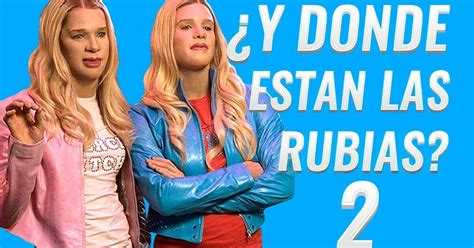 Y dónde están las Rubias 2 película completa en español latino ONLINE