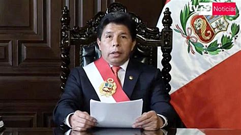 Pedro Castillo Presidente De Per Disuelve El Congreso Y Establece