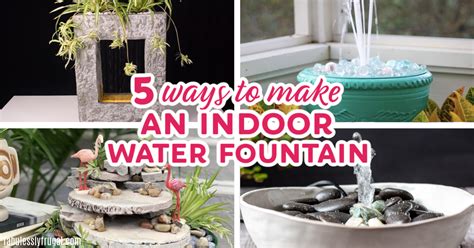 5 Easy Ways To Make An Indoor Water Fountain Fabulessly Frugal