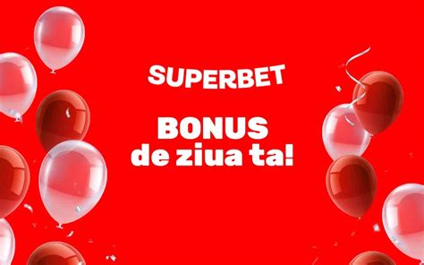 Superbet Bonus De Ziua Ta Noiembrie Lei Gratis