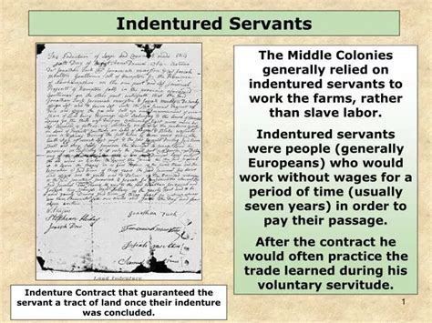 PPT - Indenture Contract that guaranteed the servant a tract of land once their indenture was ...