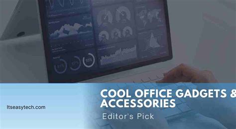 5 Cool Office Gadgets & Accessories to Make Your Office Feel Like Home