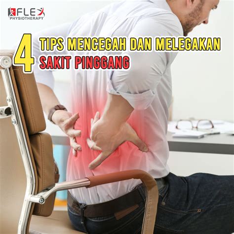 4 Tips Mencegah And Melegakan Sakit Pinggang Flexphysiotherapy