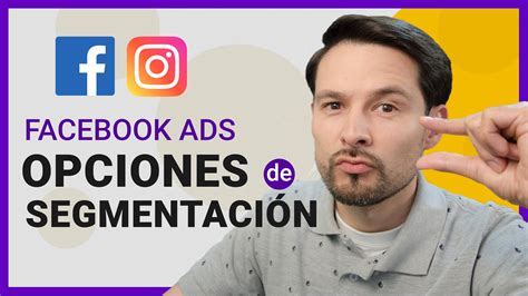 Opciones de Segmentación en Facebook Ads Six Art Media Academy