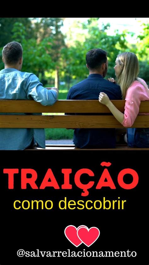 Como Descobrir Uma TraiÇÃo Como Descobrir Traição Traição