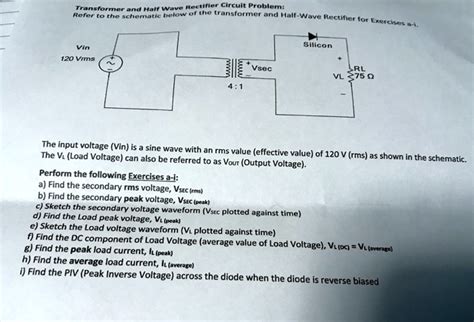 Solved Transformer And Half Wave Rectifier Circuit Problem Vin