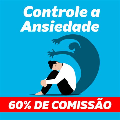 Controle a Ansiedade - Roberto Ferreira Paz | Hotmart