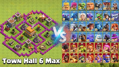 Town Hall 6 Max Vs All 1 Max Troops And Super Troops Clash Of Clans Youtube