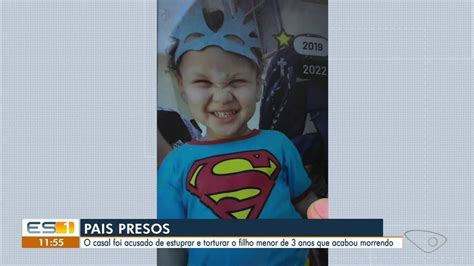 Pais São Presos Suspeitos De Tortura Estupro E Morte Do Filho De 2