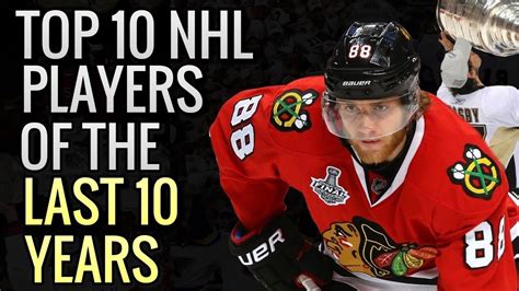 Top 10 Best Nhl Players Of The Decade Youtube