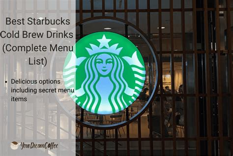 Best Starbucks Cold Brew Drinks In Complete Menu List