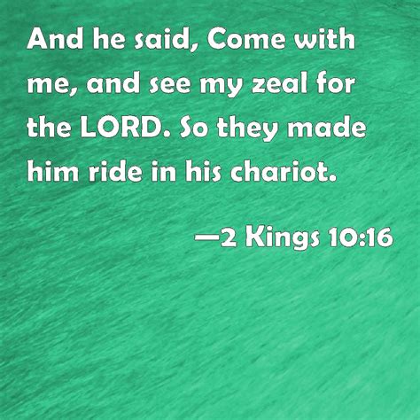 2 Kings 1016 And He Said Come With Me And See My Zeal For The Lord