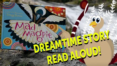 🪃 Mad Magpie Dreamtime Story Read Aloud Youtube