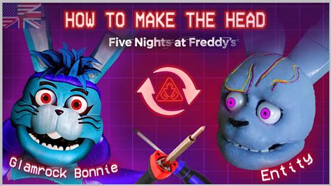 How To Make The Head Of Glamrock Bonnie And Entity Tutorial Fnaf