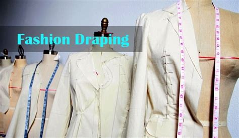 Fashion Draping For Beginners Techniques And Importance Textile Blog