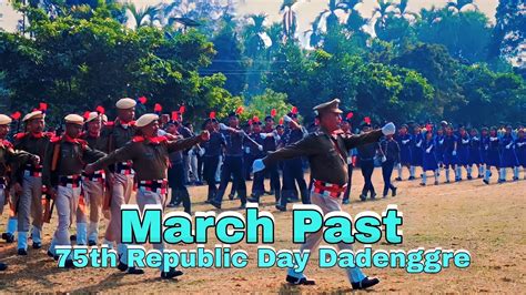 Parade March Past 75th Republic Day Celebration Dadenggre 26