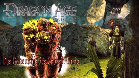 Dragon Age Origins 122 Das Geheimnis Des Cadash Thaig CmA Let S Play