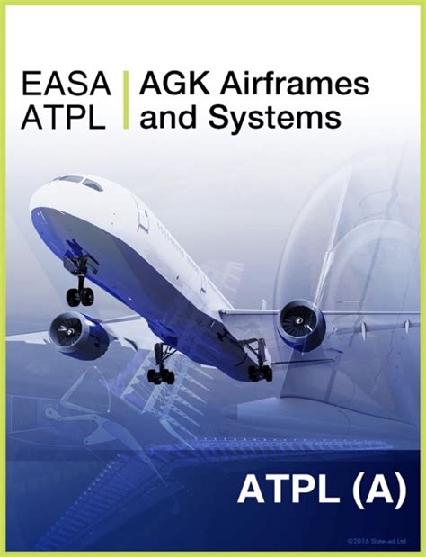 Easa Atpl Aircraft General Knowledge Airframes And Systems By Slate Ed