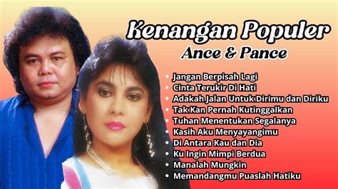 Ance Pance Kenangan Populer Lagu Tembang Nostalgia Terbaik Ance