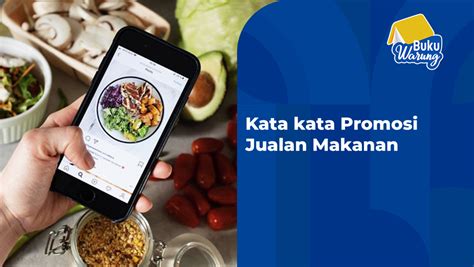 Kata Kata Promosi Jualan Makanan Homecare24