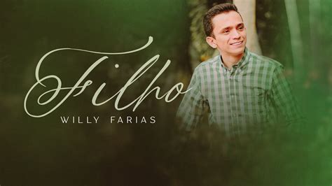 Willy Farias Filho Clipe Oficial Youtube