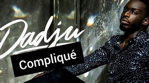 Exclusif Découvrez le nouveau single de Dadju Compliqué