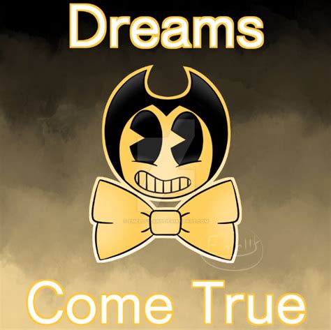 Dreams Come True Batim By Emellfs Art On Deviantart