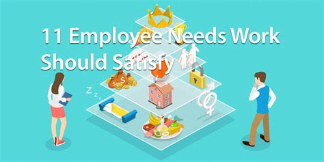 11 Employee Needs Work Should Satisfy