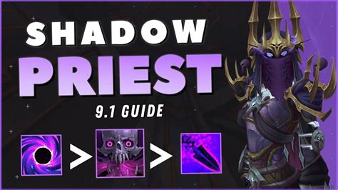 Shadow Priest GUIDE Patch 9 1 Talents Changes Covenants More