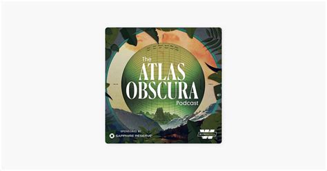 ‎The Atlas Obscura Podcast on Apple Podcasts