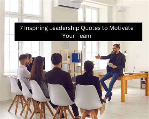 7 Inspiring Leadership Quotes to Motivate Your Team | Top Change Makers