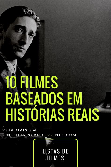 Filmes Para Assistir Baseados Em Hist Rias Reais Artofit