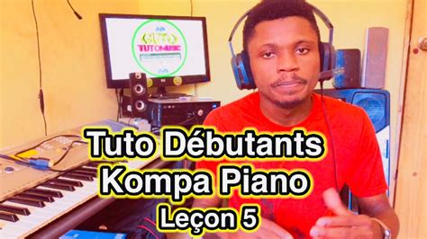 Apprendre Le Kompa Haitian Kompa Tuto Débutants Kompa Pianole