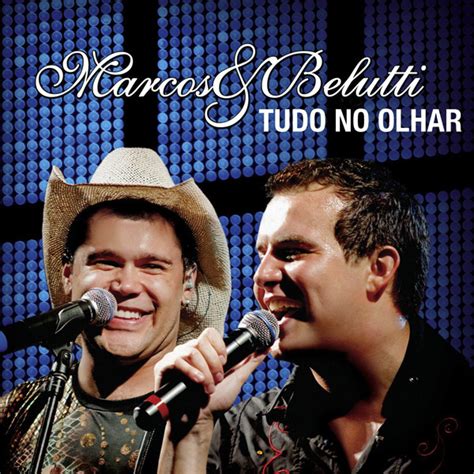 Cover Brasil Marcos Belutti Tudo No Olhar Capa Oficial Do Single