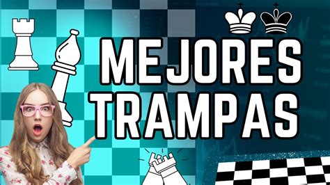 Las MEJORES TRAMPAS para GANAR RÁPIDO en AJEDREZ YouTube