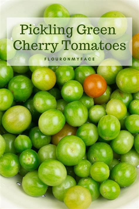 Pickled Green Cherry Tomatoes Recipe Artofit