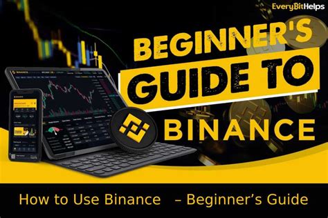 How To Use Binance Beginners Guide