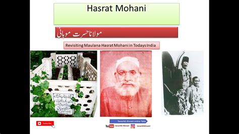 Hasrat Mohani Lucknow Mohan Poet Freedom Fighter Scholar