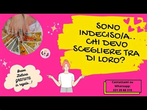 Sono Indeciso A Chi Devo Scegliere Tra Di Loro Itarocchidellamore