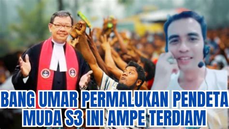 BANG UMAR PERMALUKAN PDT MUDA S3 INI AMPE TERDIAM YouTube