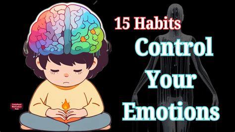 Habits To Control Your Emotions How To Regulate Emotions The Power