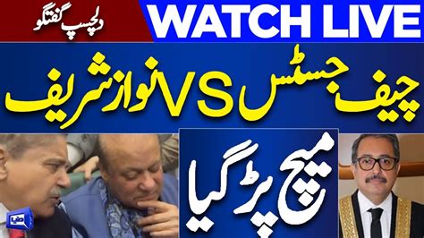 🔴live Nawaz Sharif Vs Chief Justice Avenfield Al Azizia Reference