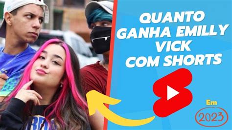 Quanto Ganha Emilly Vick Em Atualizado Youtube