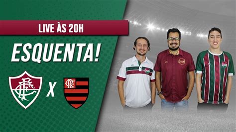 ESQUENTA FLUMINENSE X FLAMENGO BRASILEIRO 2021 YouTube