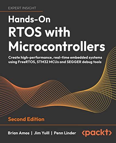 Mua Hands On Rtos With Microcontrollers Create High Performance Real