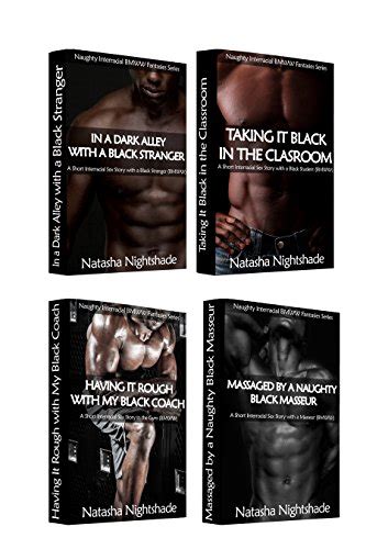 Naughty Interracial Bmww Fantasies The Complete Collection Four Short Interracial Sex Stories