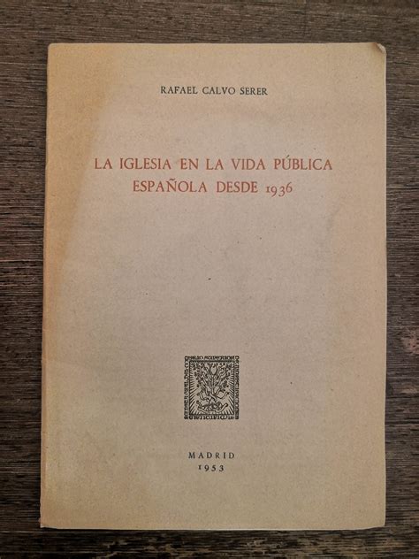 Librería Anticuaria Atenea La iglesia en la vida pública española